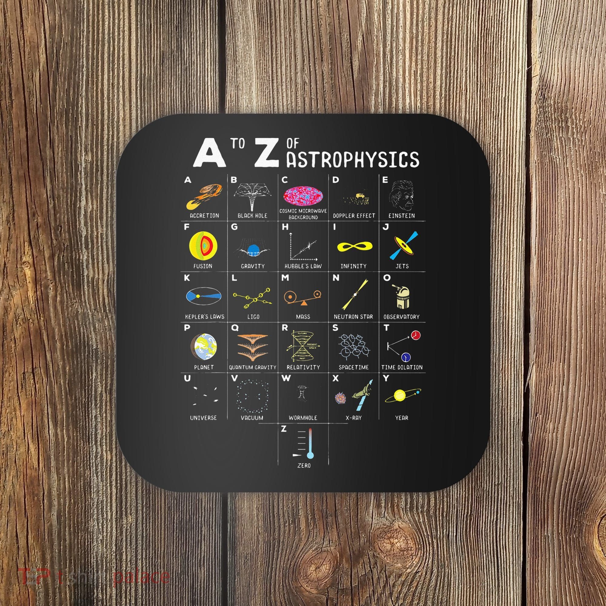 A To Z Funny Astronomy Lover Astrophysics Astronomer Gift Coaster