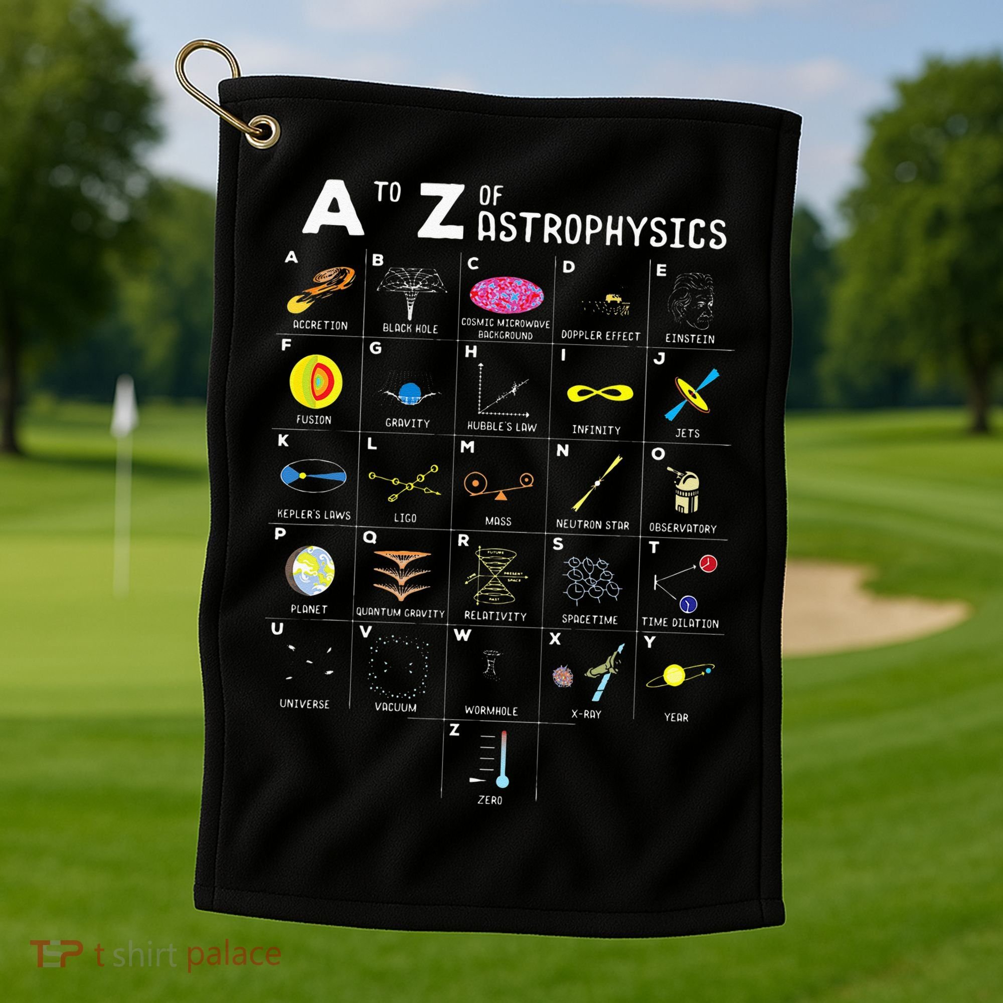 A To Z Funny Astronomy Lover Astrophysics Astronomer Gift Golf Towel