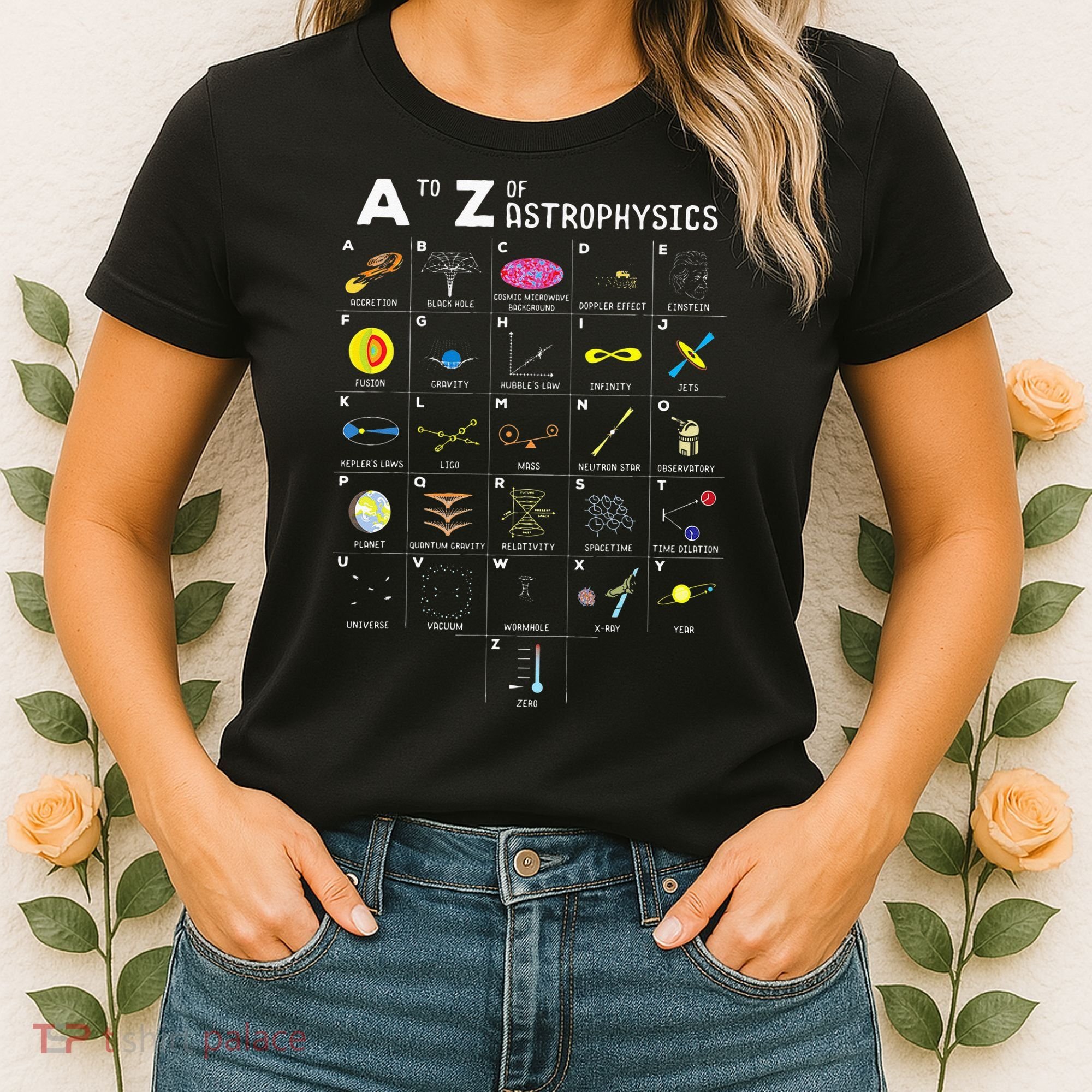 A To Z Funny Astronomy Lover Astrophysics Astronomer Gift Women's T-Shirt