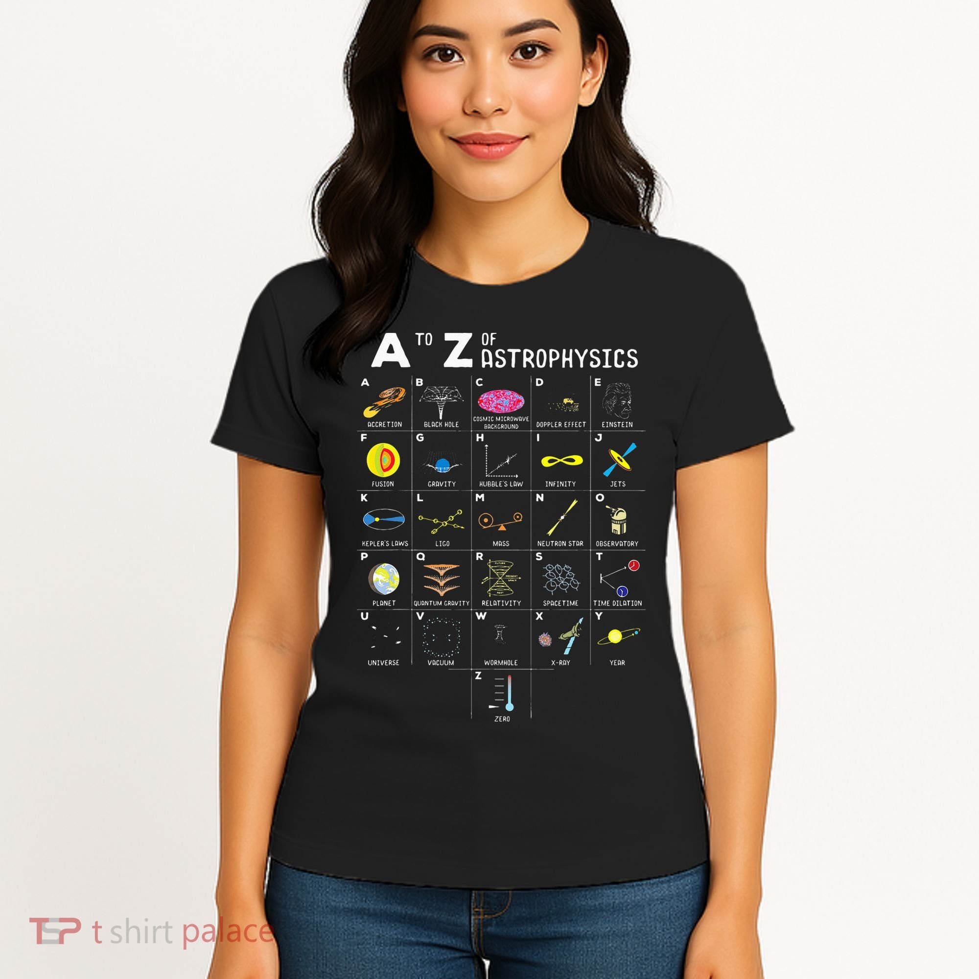 A To Z Funny Astronomy Lover Astrophysics Astronomer Gift Women's T-Shirt
