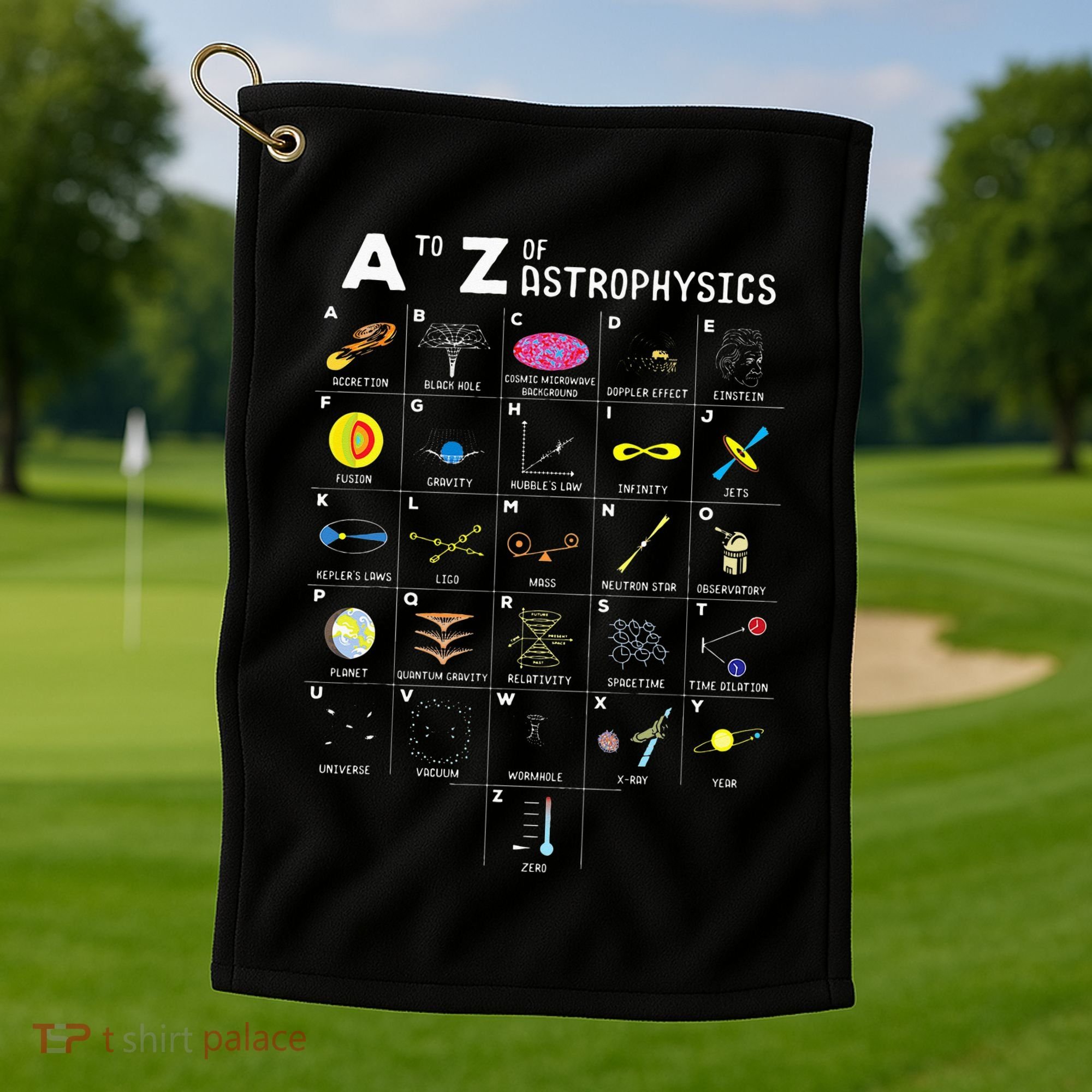 A To Z Funny Astronomy Lover Astrophysics Astronomer Gift Golf Towel