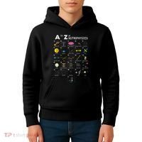A To Z Funny Astronomy Lover Astrophysics Astronomer Gift Kids Hoodie thumb 4