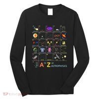 A To Z Funny Astronomy Lover Astrophysics Astronomer Long Sleeve Shirt thumb 0