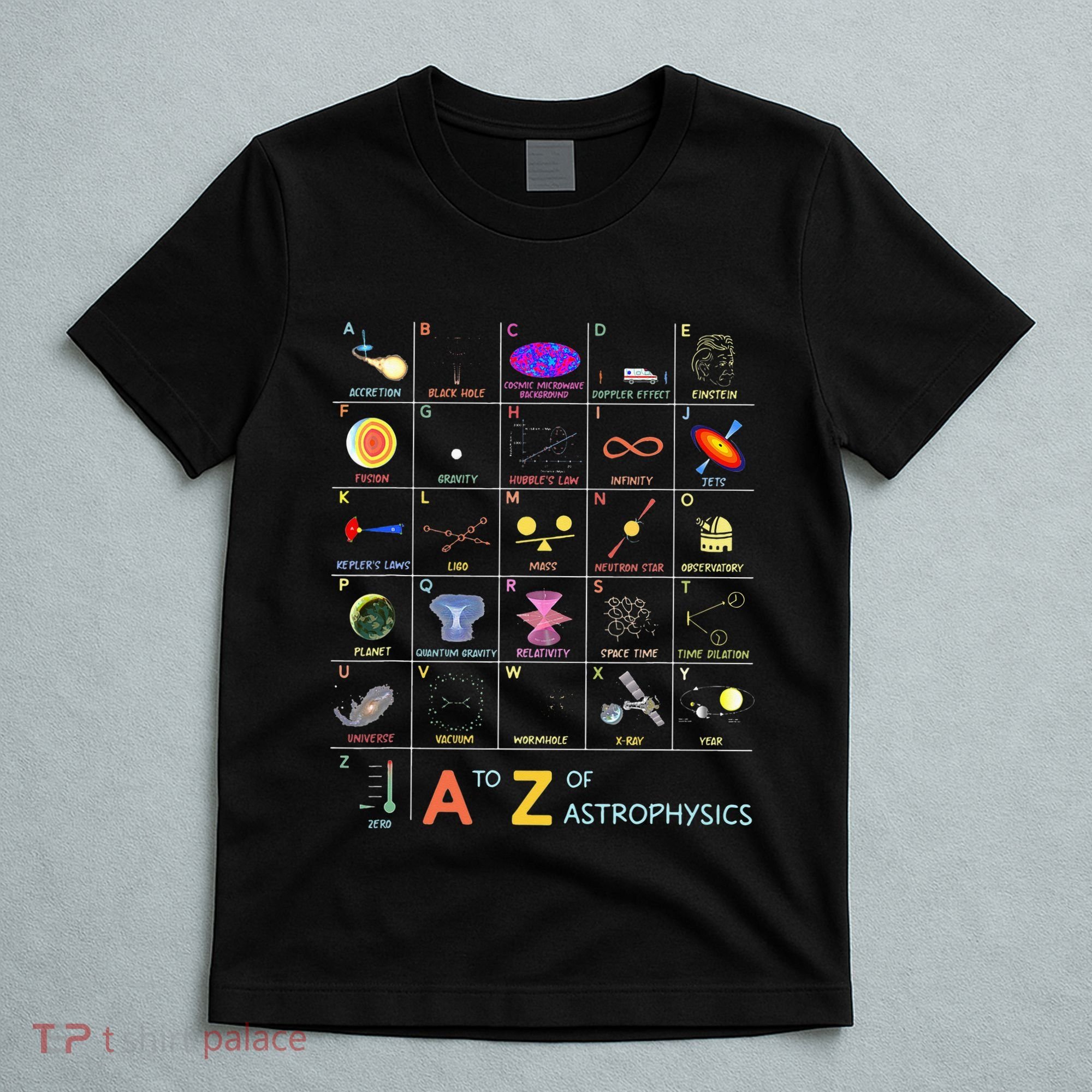 A To Z Funny Astronomy Lover Astrophysics Astronomer T-Shirt