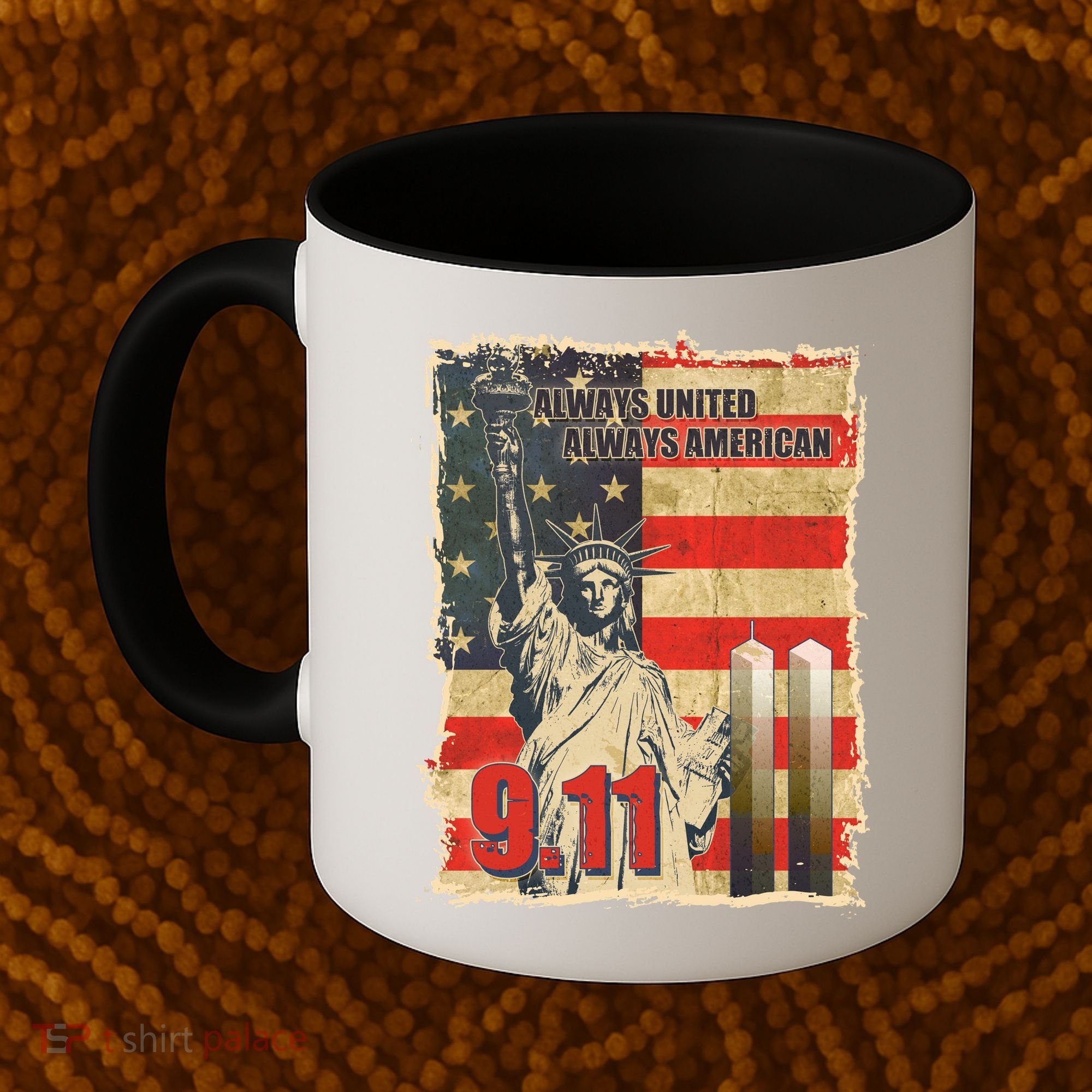 Always United Always American September 11 Memorial Coffee Mug