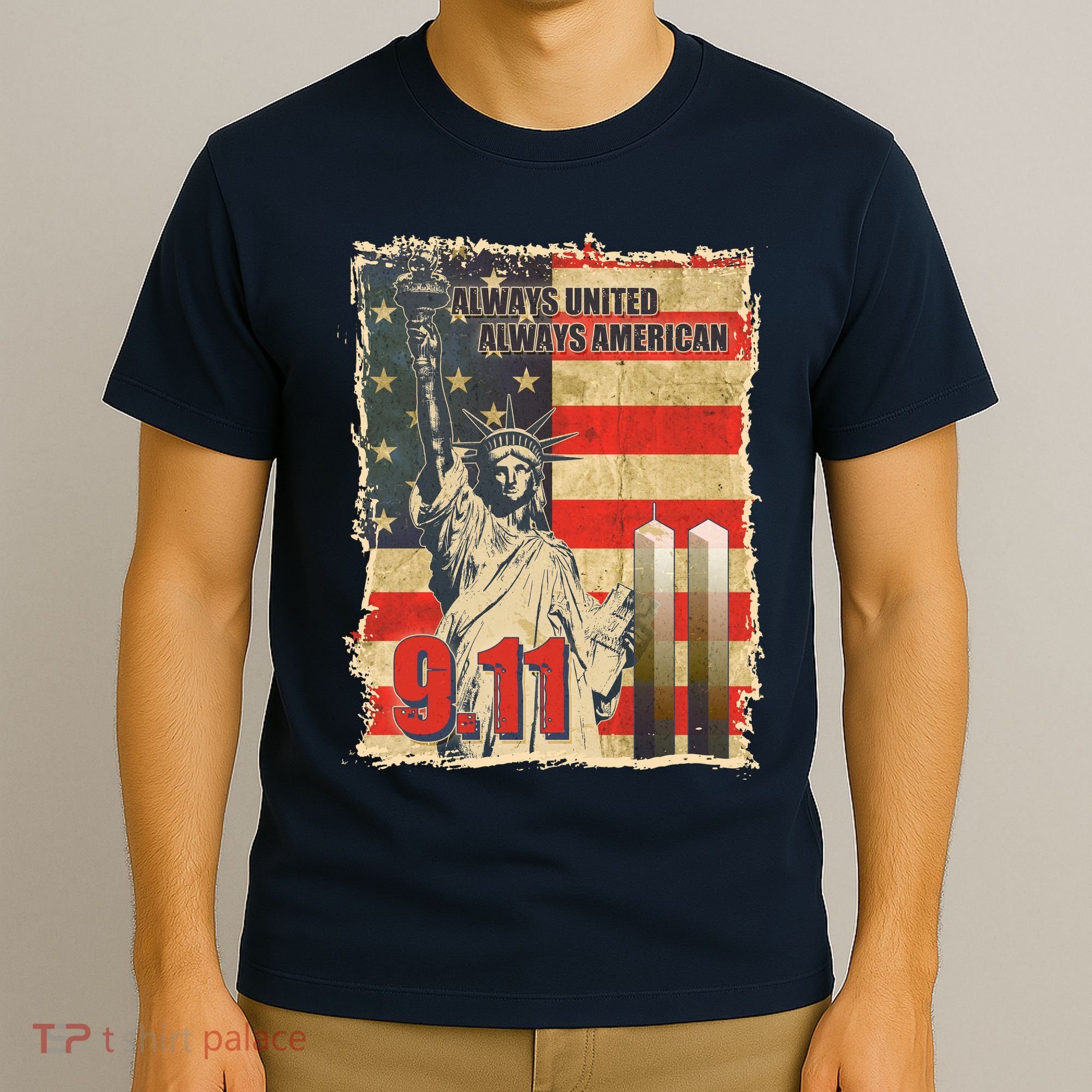 Always United Always American September 11 Memorial T-Shirt