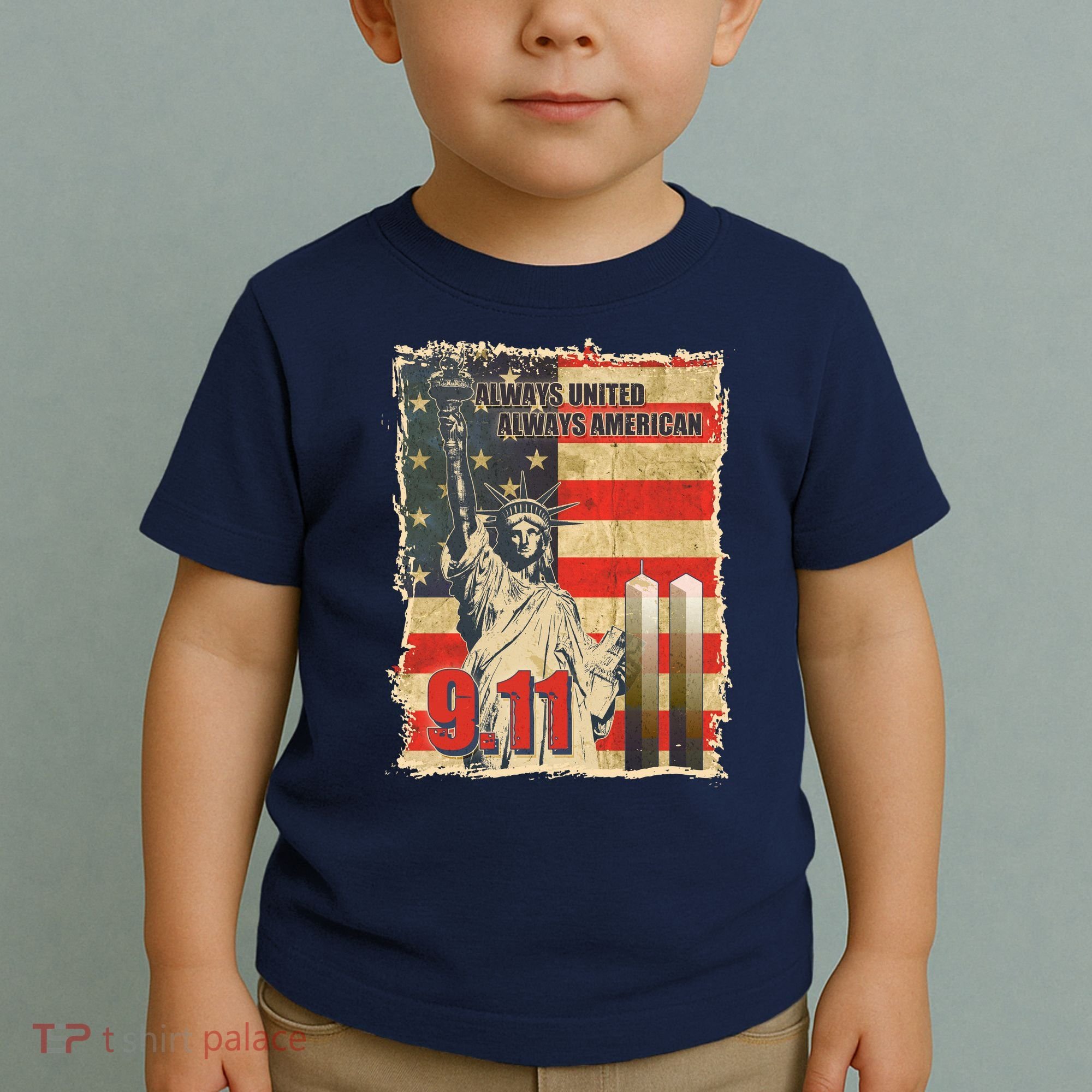 Always United Always American September 11 Memorial Toddler T-Shirt