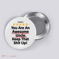 Awesome Uncle Funny Gift For Uncles Button thumb 0