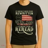 American Us Flag Constitution Of The Usa Needs To Be Reread T-Shirt thumb 3