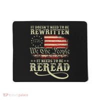American Us Flag Constitution Of The Usa Needs To Be Reread Mousepad thumb 0