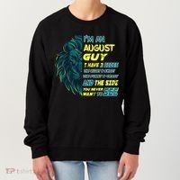 August Birthday Guy Has 3 Sides Sweet Funny Crazy  Women's Sweatshirt thumb 0