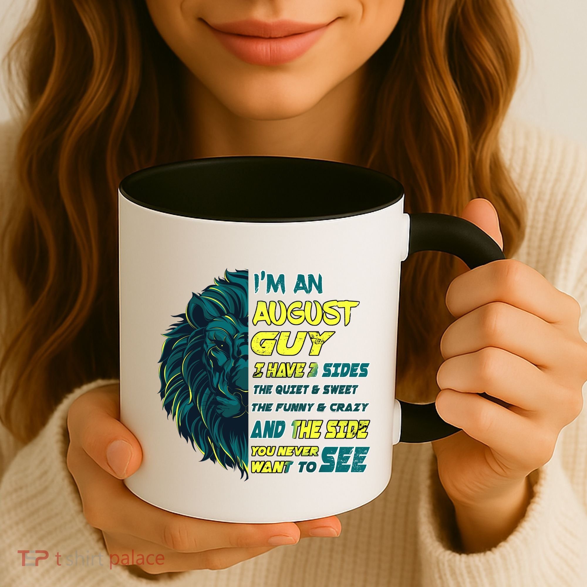 August Birthday Guy Has 3 Sides Sweet Funny Crazy  Coffee Mug