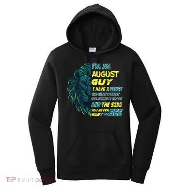 August Birthday Guy Has 3 Sides Sweet Funny Crazy  Women's Hoodie