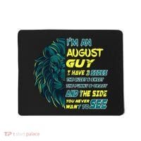 August Birthday Guy Has 3 Sides Sweet Funny Crazy  Mousepad thumb 0
