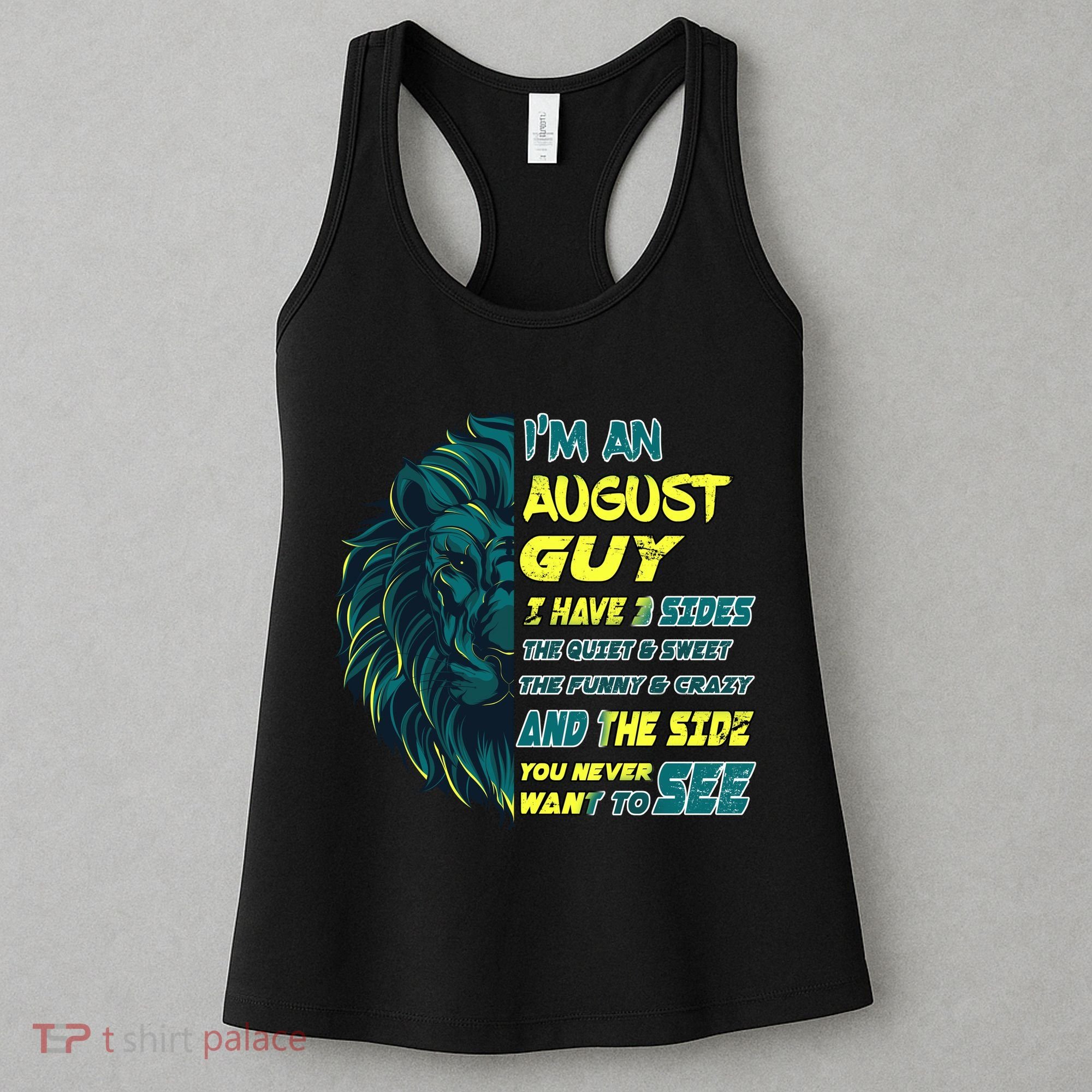 August Birthday Guy Has 3 Sides Sweet Funny Crazy  Women's Tank Top