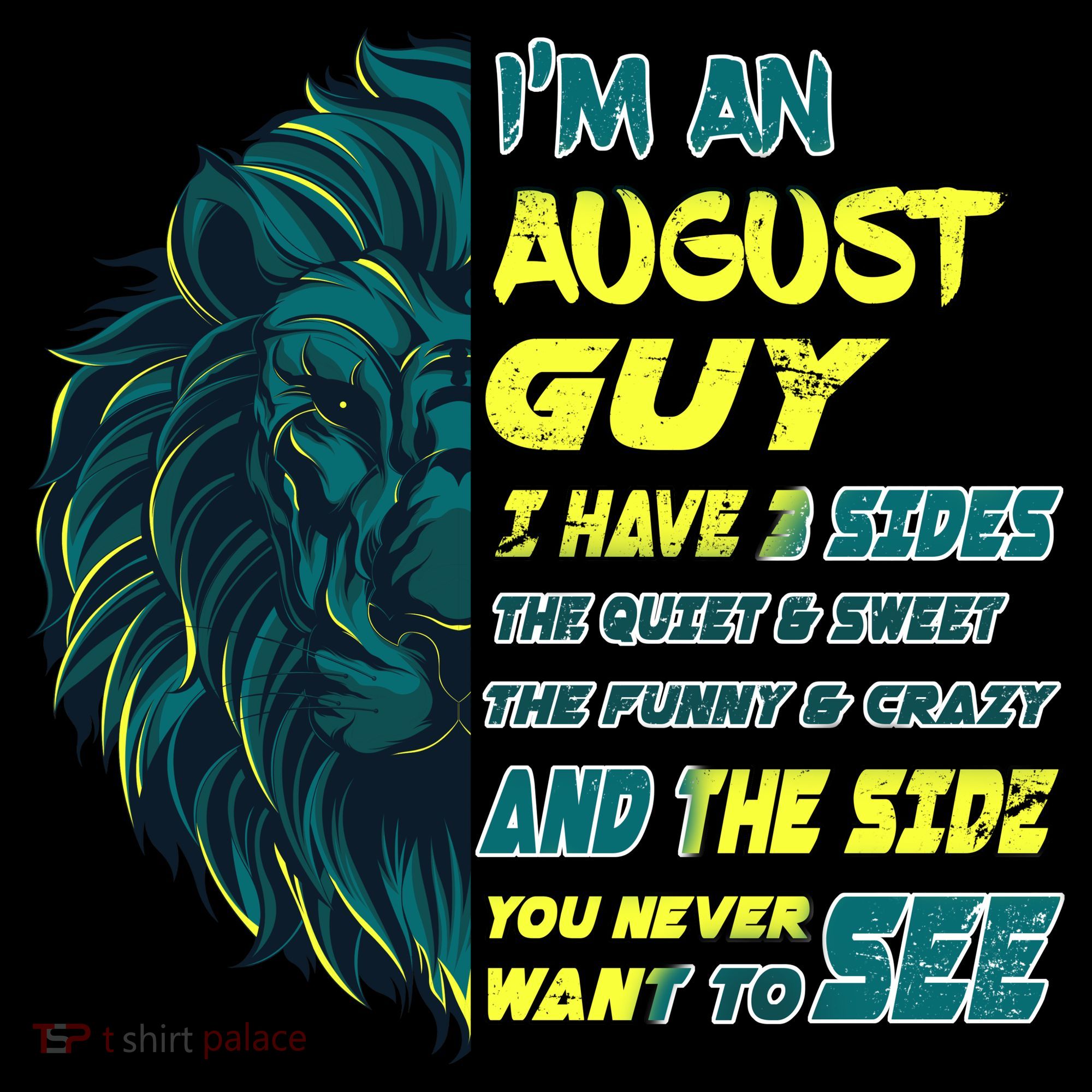 August Birthday Guy Has 3 Sides Sweet Funny Crazy  Women's T-Shirt