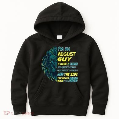 August Birthday Guy Has 3 Sides Sweet Funny Crazy  Kids Hoodie