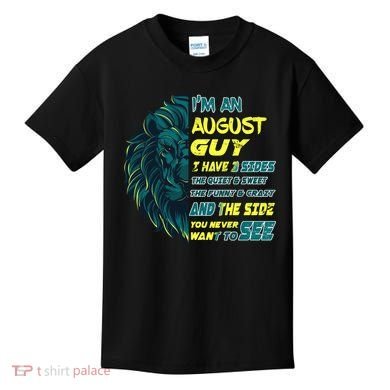 August Birthday Guy Has 3 Sides Sweet Funny Crazy  Kids T-Shirt