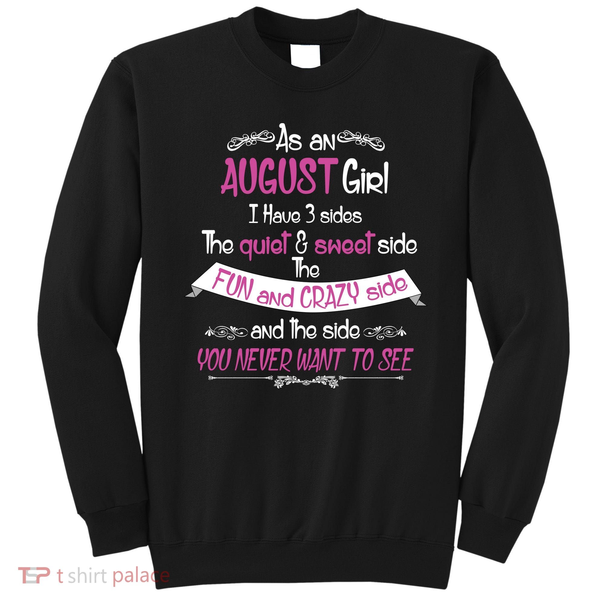 August Girl Sweet But Crazy Funny Birthday Sweatshirt