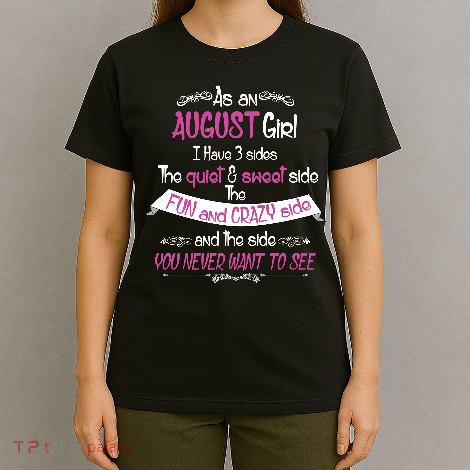 August Girl Sweet But Crazy Funny Birthday T-Shirt