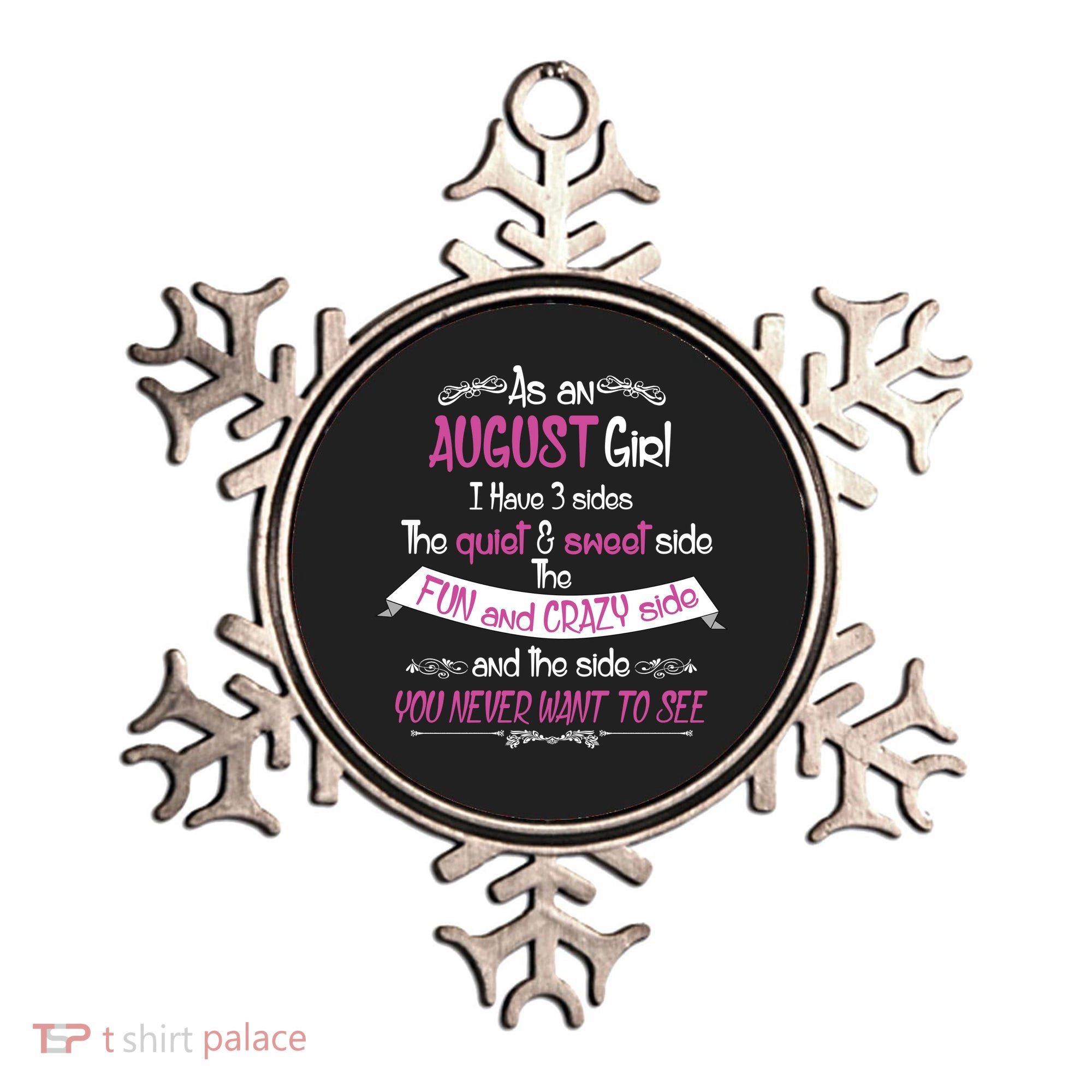 August Girl Sweet But Crazy Funny Birthday Ornament