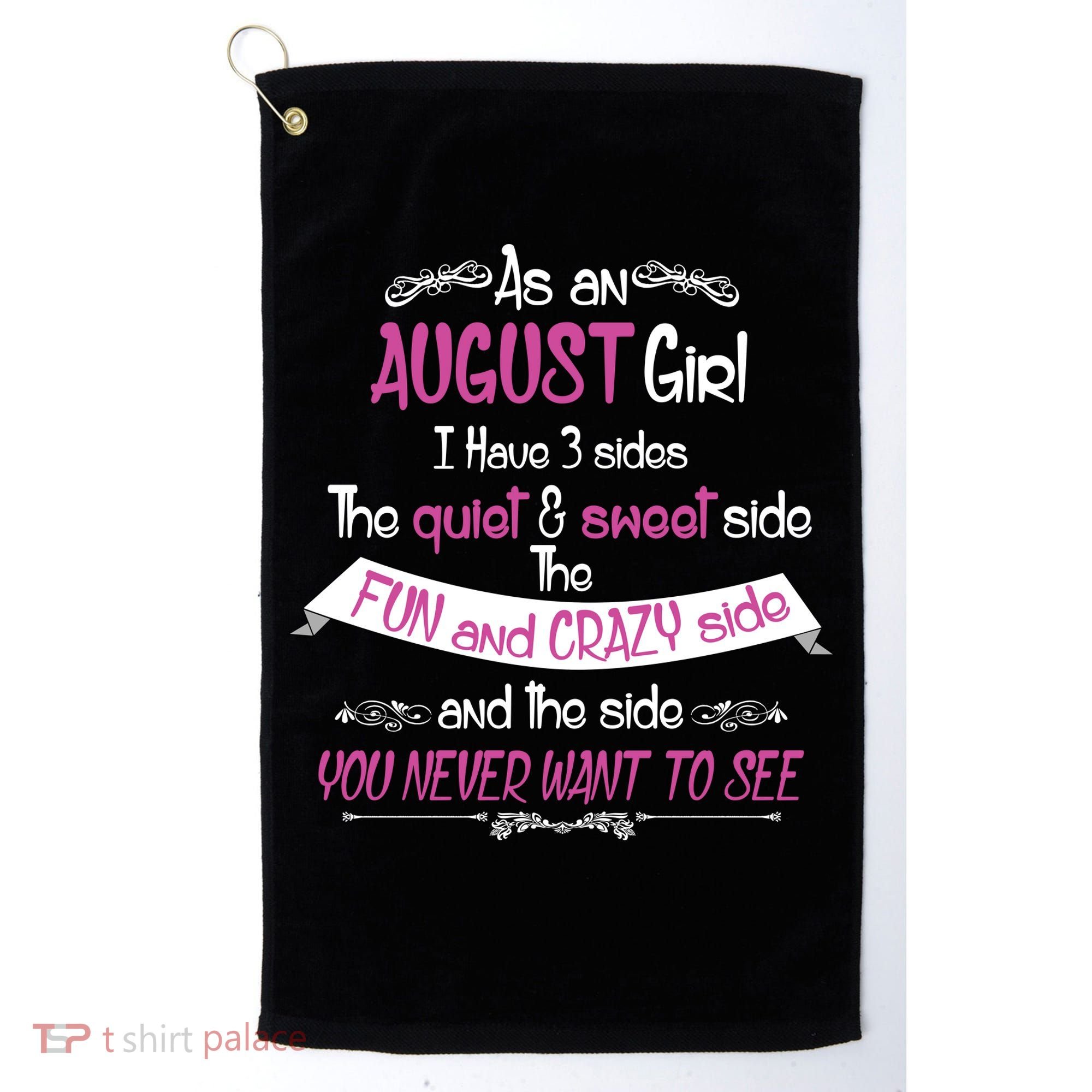 August Girl Sweet But Crazy Funny Birthday Golf Towel