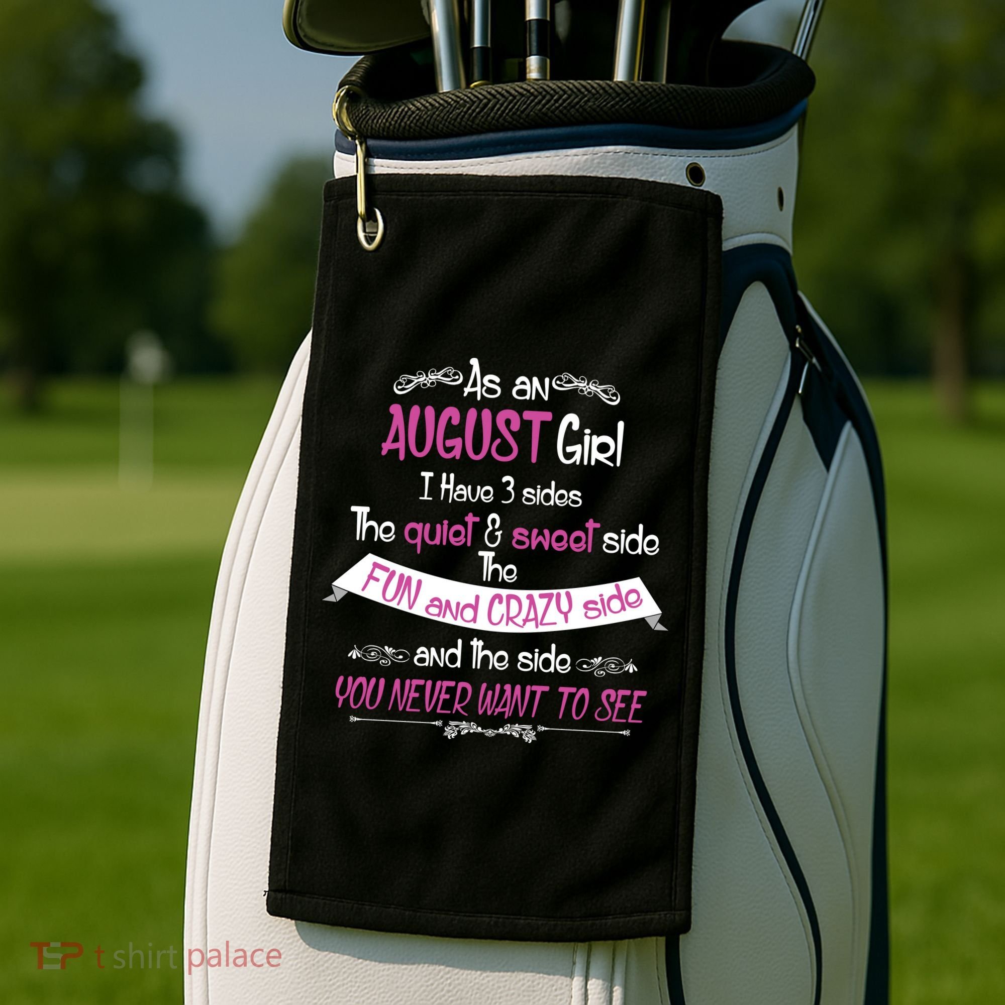 August Girl Sweet But Crazy Funny Birthday Golf Towel