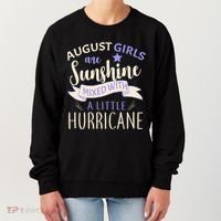 August Girls Are Sunshine Mixed With Hurricane Women's Sweatshirt thumb 0