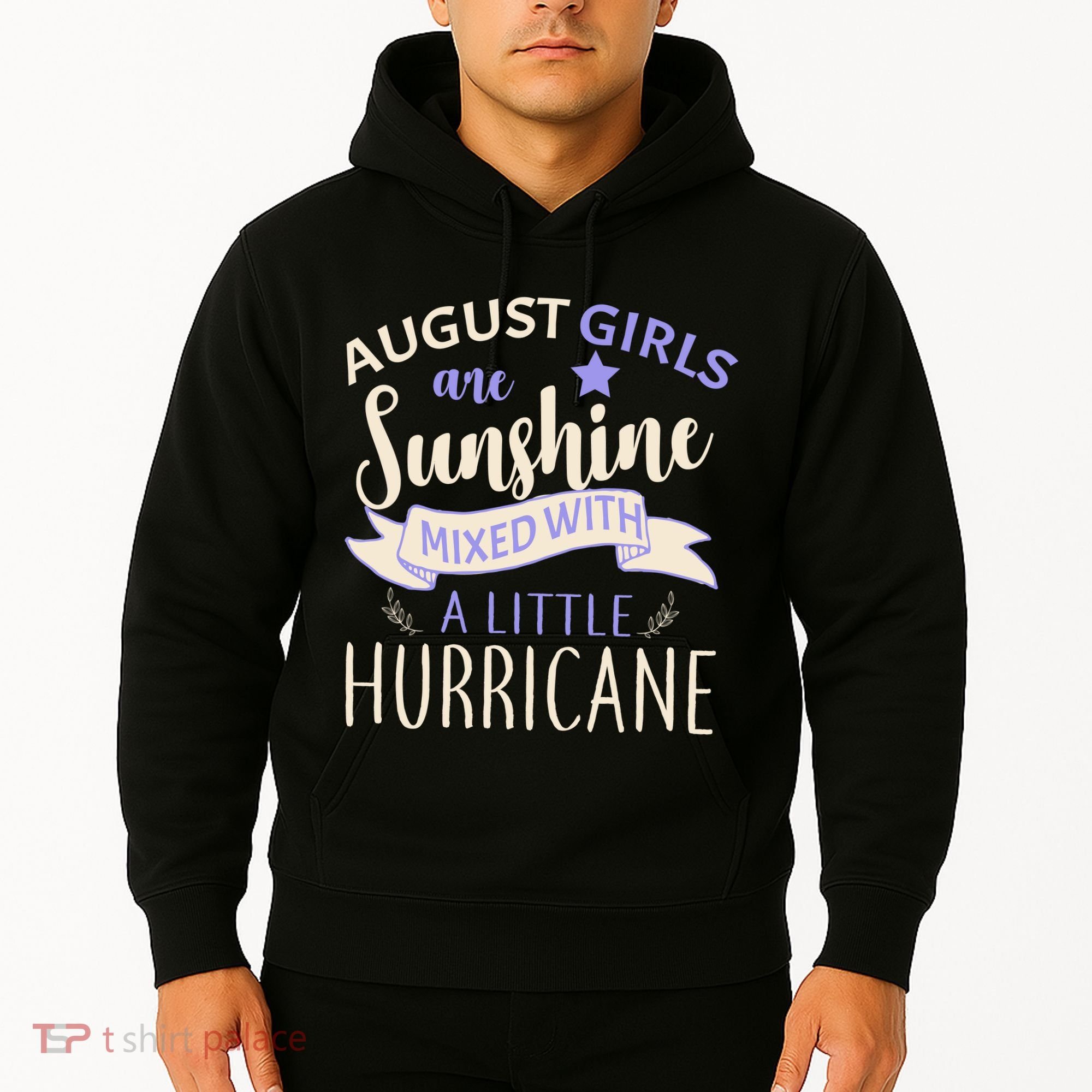 August Girls Are Sunshine Mixed With Hurricane Hoodie
