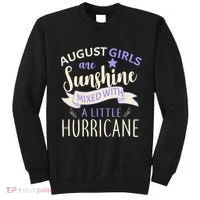 August Girls Are Sunshine Mixed With Hurricane Sweatshirt thumb 0