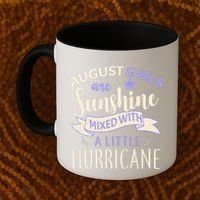 August Girls Are Sunshine Mixed With Hurricane Coffee Mug thumb 2