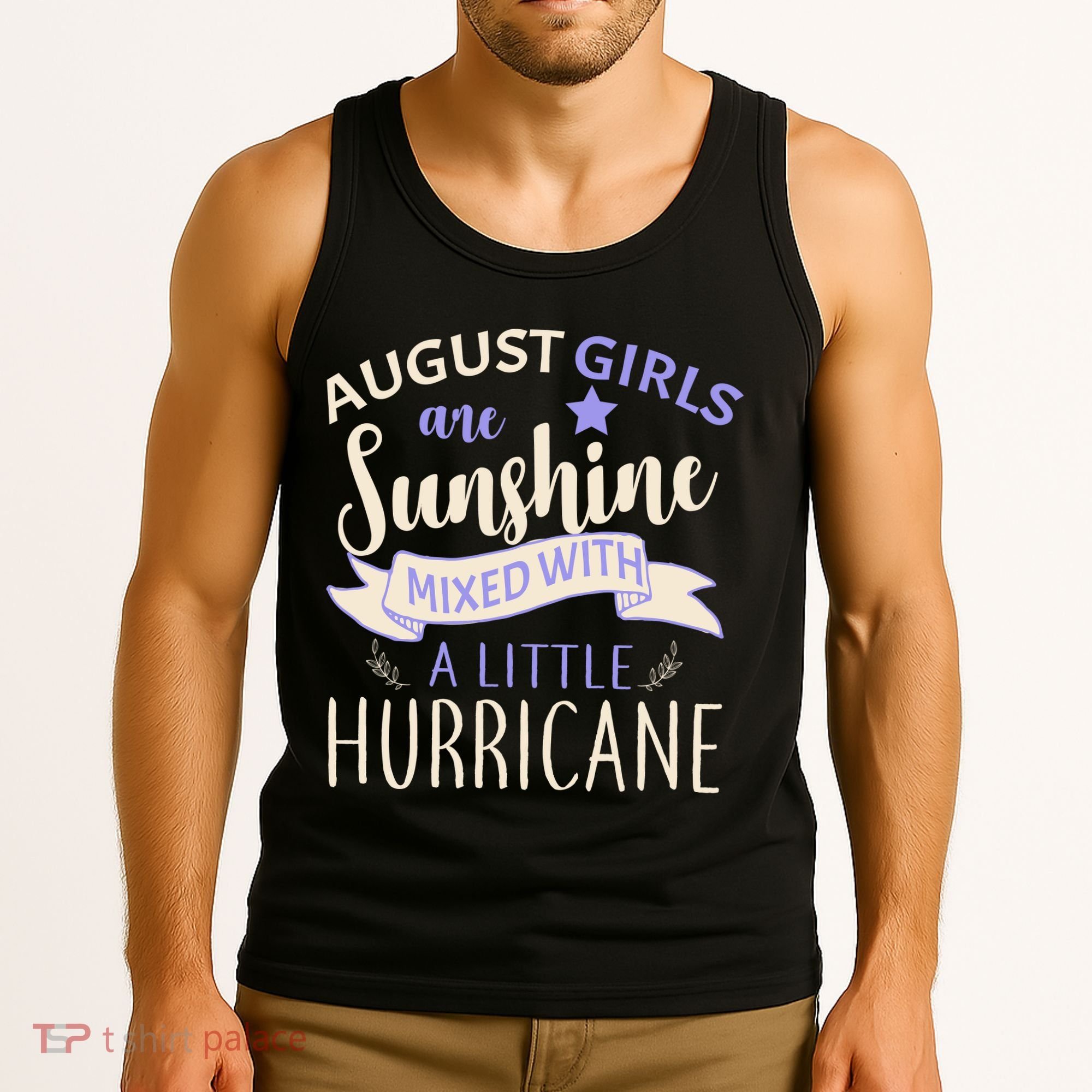 August Girls Are Sunshine Mixed With Hurricane Tank Top
