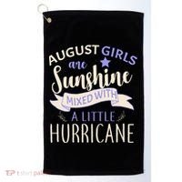 August Girls Are Sunshine Mixed With Hurricane Golf Towel thumb 0