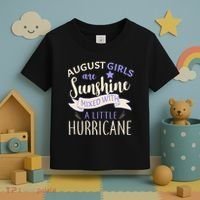 August Girls Are Sunshine Mixed With Hurricane Toddler T-Shirt thumb 3