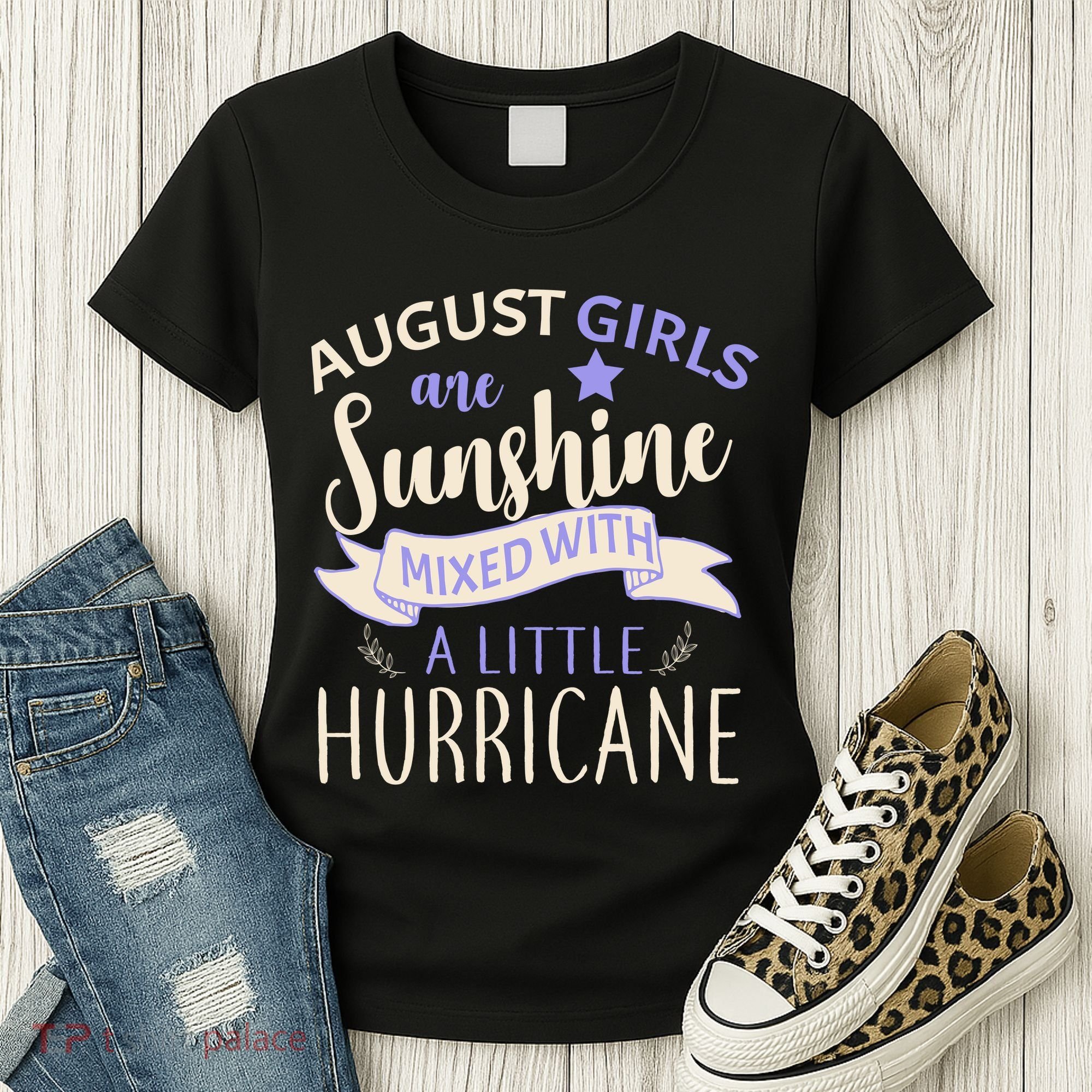 August Girls Are Sunshine Mixed With Hurricane Women's T-Shirt