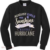 August Girls Are Sunshine Mixed With Hurricane Kids Sweatshirt thumb 0