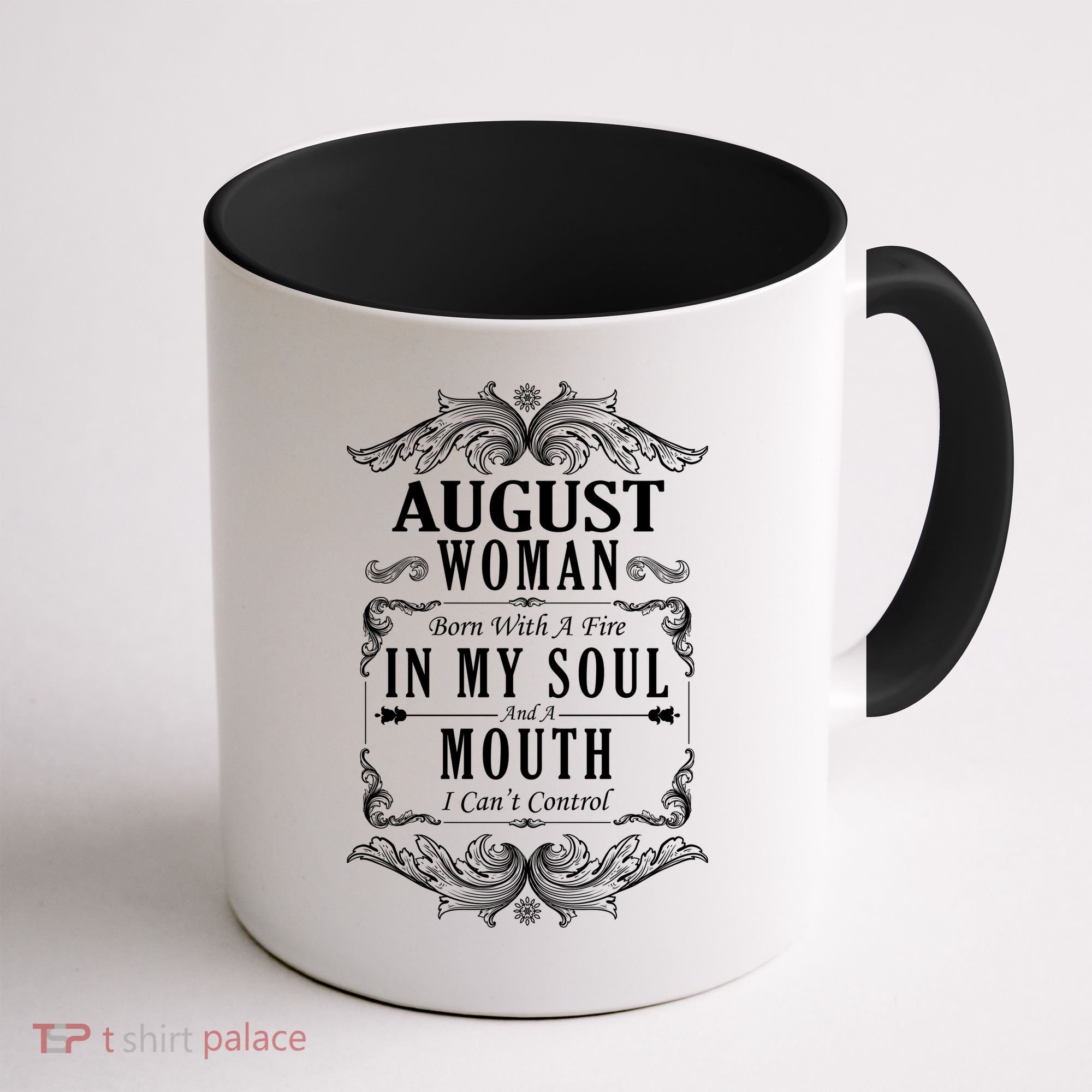 August Woman Funny Birthday Coffee Mug