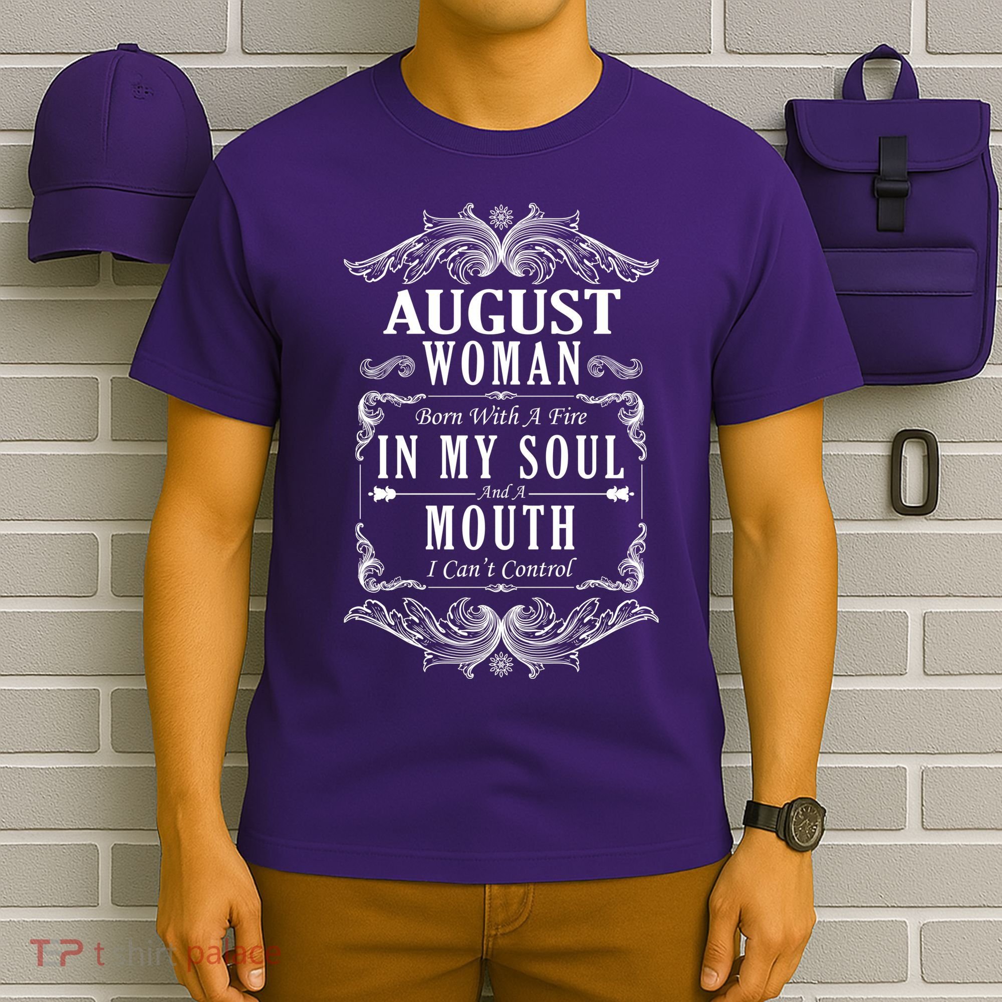 August Woman Funny Birthday T-Shirt