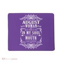 August Woman Funny Birthday Mousepad thumb 0