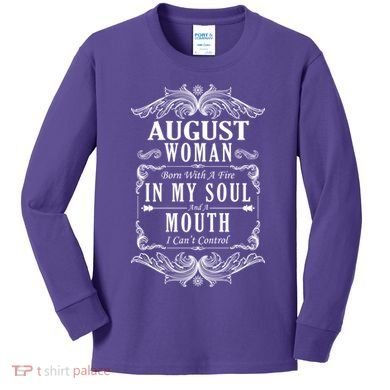 August Woman Funny Birthday Kids Long Sleeve Shirt