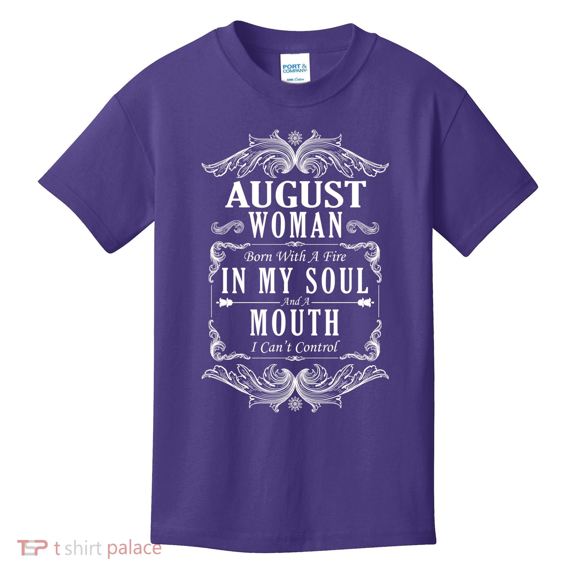 August Woman Funny Birthday Kids T-Shirt