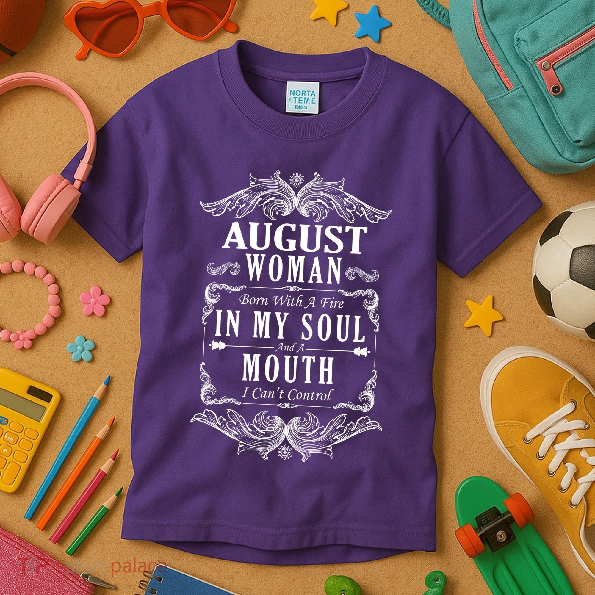 August Woman Funny Birthday Kids T-Shirt