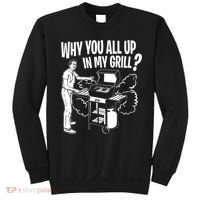 All Up In My Grill Barbecue BBQ Smoker Father's Day Sweatshirt thumb 0