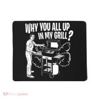 All Up In My Grill Barbecue BBQ Smoker Father's Day Mousepad thumb 0