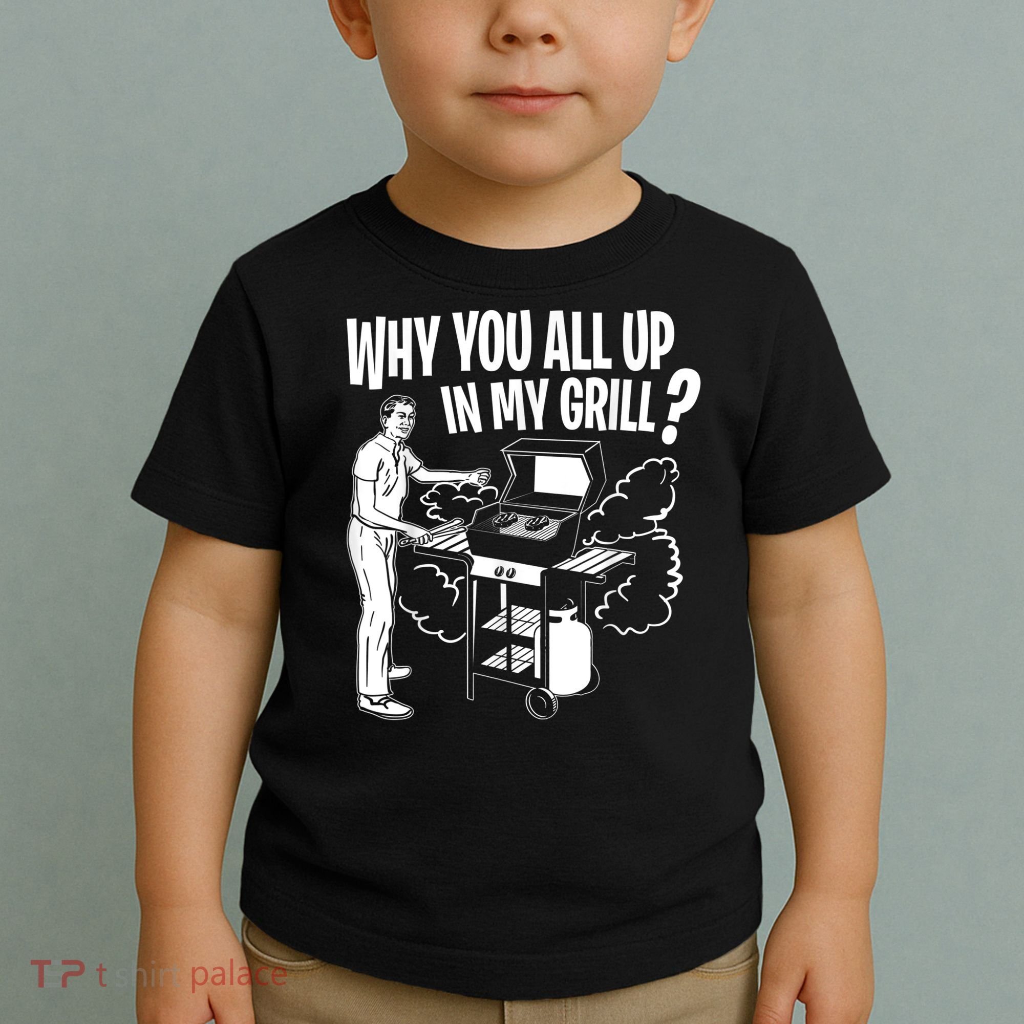 All Up In My Grill Barbecue BBQ Smoker Father's Day Toddler T-Shirt