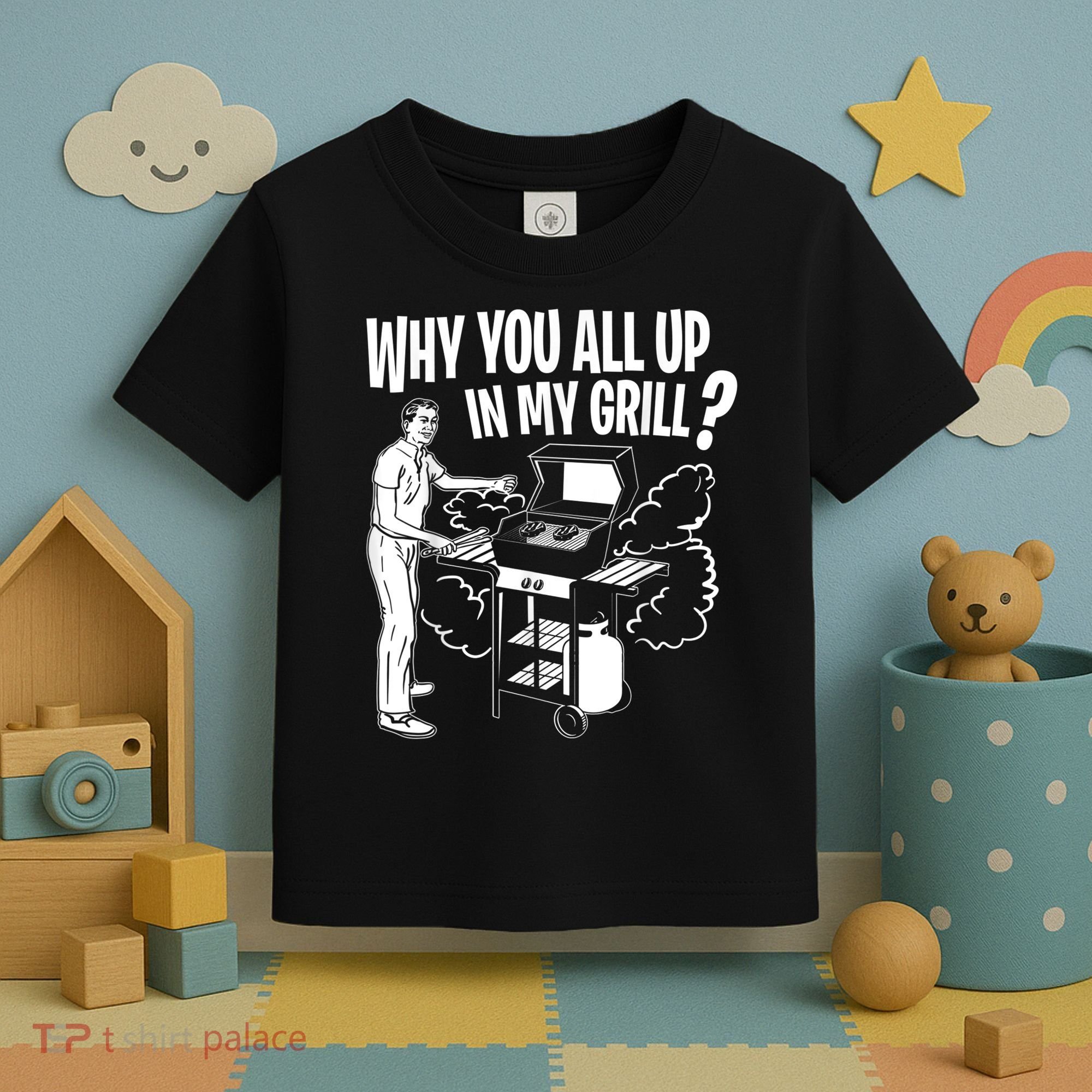 All Up In My Grill Barbecue BBQ Smoker Father's Day Toddler T-Shirt