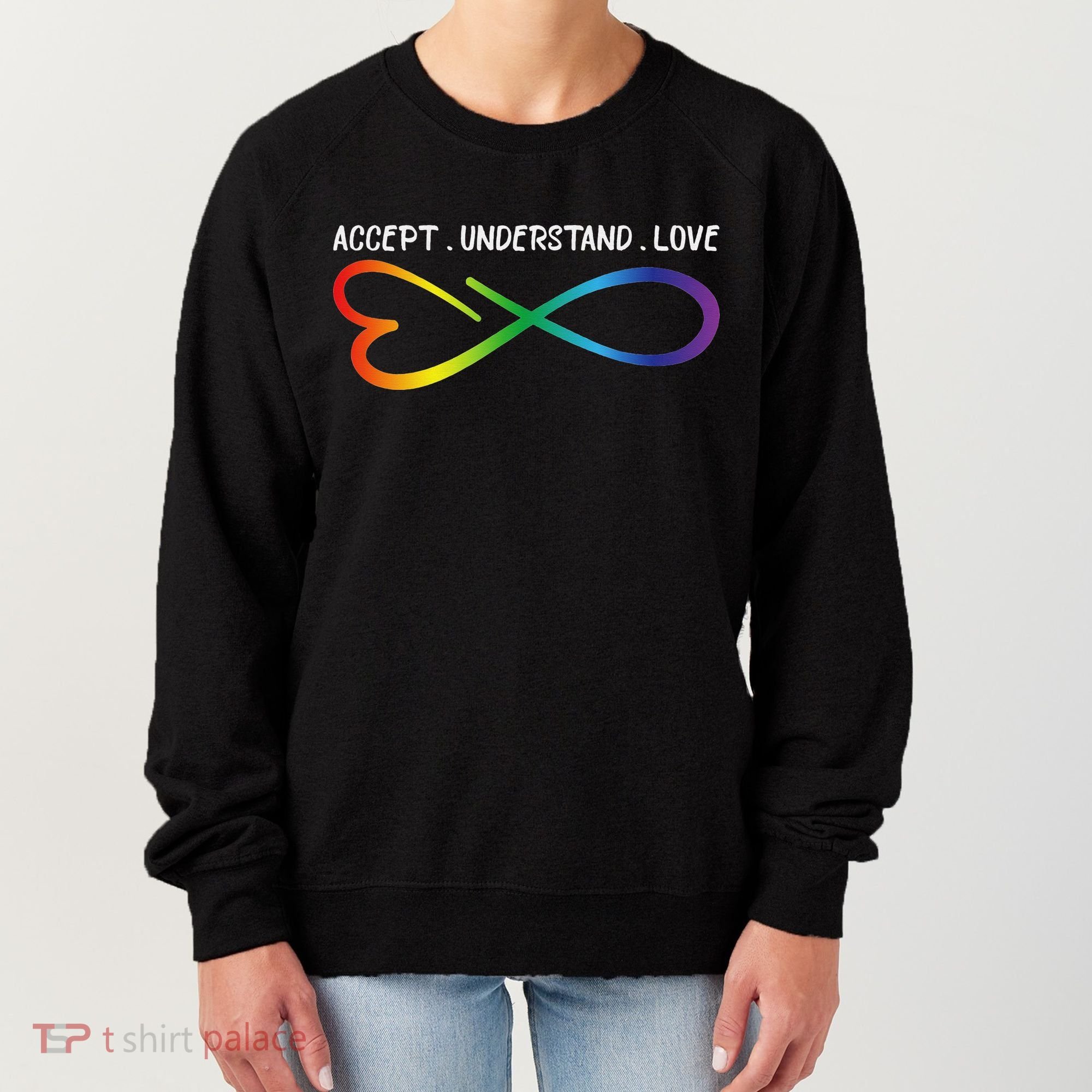 Accept Understand Love Neurodiversity Infinity Autism Women's Sweatshirt