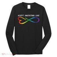 Accept Understand Love Neurodiversity Infinity Autism Long Sleeve Shirt thumb 0