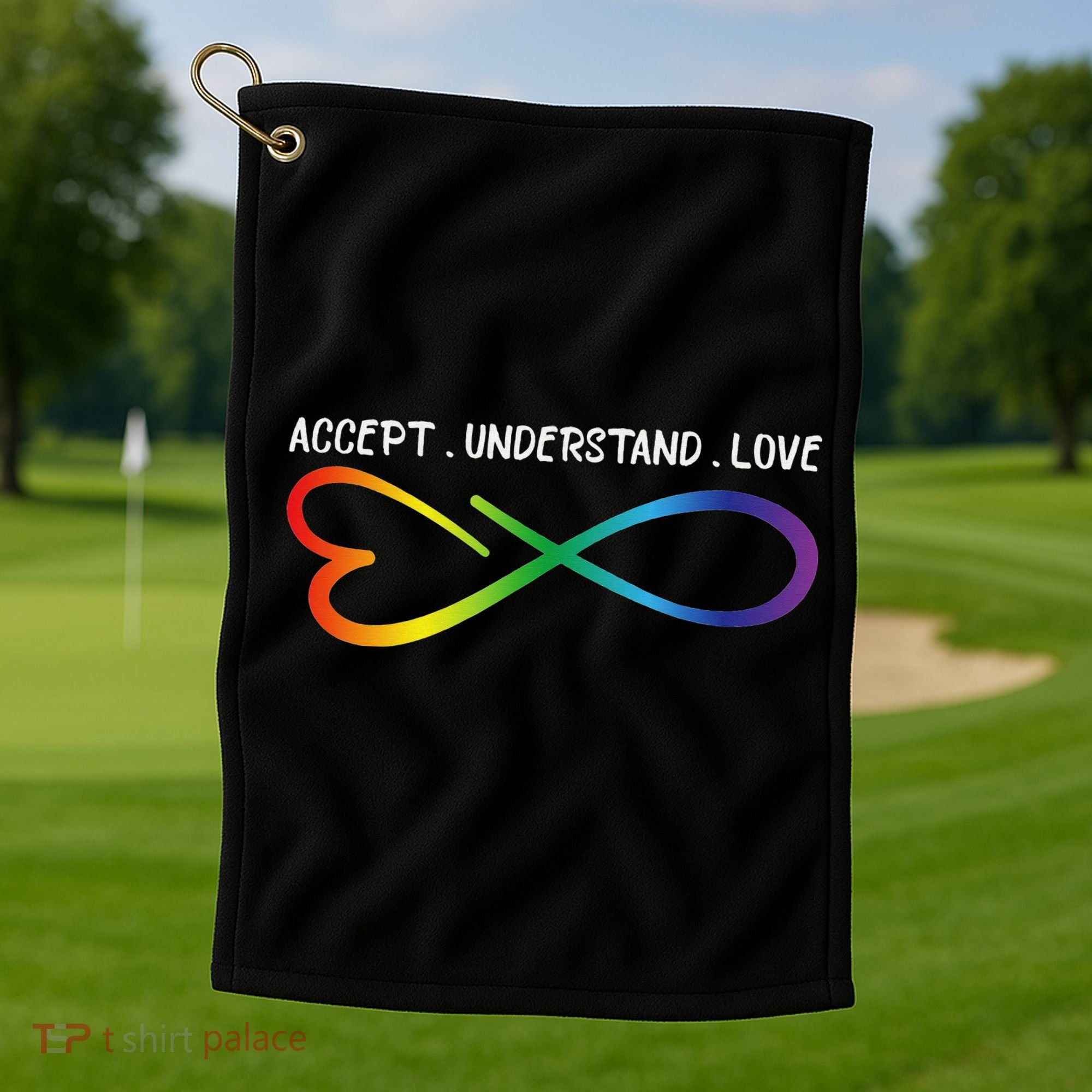 Accept Understand Love Neurodiversity Infinity Autism Golf Towel