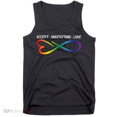 Accept Understand Love Neurodiversity Infinity Autism Tank Top